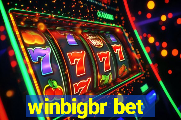 winbigbr bet